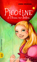 Picotine, t. 01: Picotine et l'Homme aux ballons